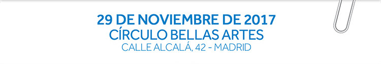 29 DE NOVIEMBRE DE 2017 | CÍRCULO BELLAS ARTES | CALLE ALCALÁ, 42 - MADRID